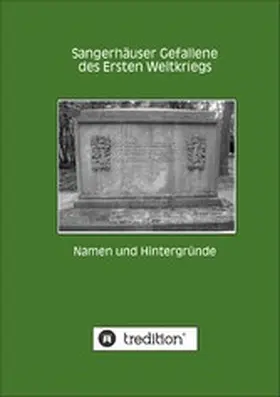 Gerlinghoff / Stadel |  Sangerhäuser Gefallene des Ersten Weltkriegs | eBook | Sack Fachmedien