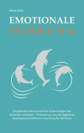 Moll |  Emotionale Führung | Buch |  Sack Fachmedien