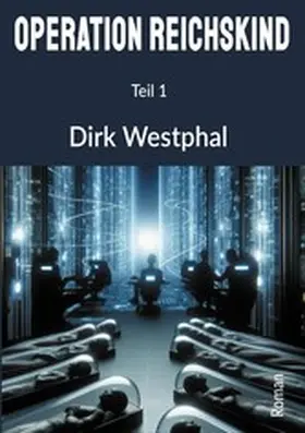 Westphal |  Operation Reichskind | eBook | Sack Fachmedien