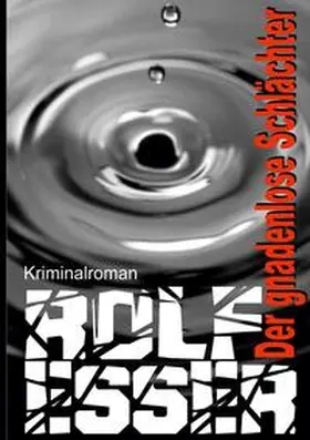 Esser |  Der gnadenlose Schlächter | Buch |  Sack Fachmedien