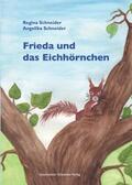 Schneider |  Frieda und das Eichhörnchen | Buch |  Sack Fachmedien