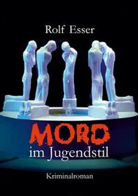 Esser |  Mord im Jugendstil | Buch |  Sack Fachmedien