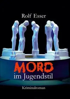 Esser |  Mord im Jugendstil | Buch |  Sack Fachmedien