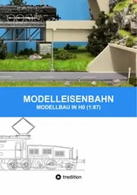 Senn |  MODELLEISENBAHN - MODELLBAU IN HO (1:87) | eBook | Sack Fachmedien