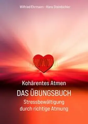 Ehrmann / Steinbichler |  Kohärentes Atmen Das Übungsbuch | eBook | Sack Fachmedien