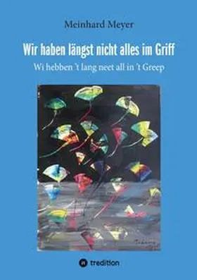 Meyer |  Wir haben längst nicht alles im Griff | Buch |  Sack Fachmedien