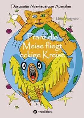 Heckmann |  Franz die Meise fliegt eckige Kreise | Buch |  Sack Fachmedien