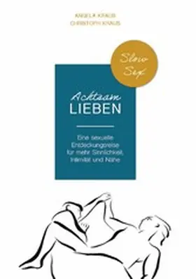 Kraus |  Achtsam Lieben | eBook | Sack Fachmedien