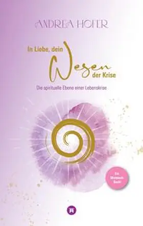 Hofer |  In Liebe, dein Wesen der Krise | Buch |  Sack Fachmedien