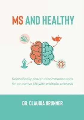 Brunner |  MS and healthy | eBook | Sack Fachmedien