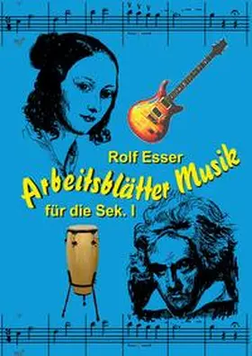 Esser |  Arbeitsblätter Musik | Buch |  Sack Fachmedien