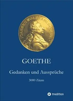Goethe / Holtzhauer / Möller |  Goethe. Gedanken und Aussprüche | eBook | Sack Fachmedien