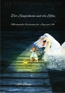Lange |  Der Singschwan und die Elfen | eBook | Sack Fachmedien