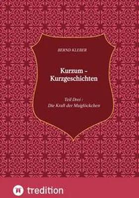 Kleber |  Kurzum - Kurzgeschichten | Buch |  Sack Fachmedien
