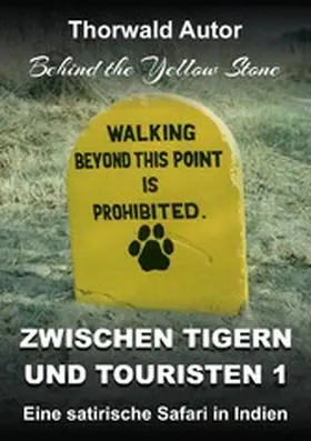 Autor |  Zwischen Tigern und Touristen 1 | eBook | Sack Fachmedien