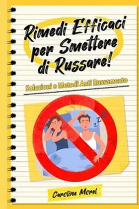 Morel |  Rimedi Efficaci per smettere di Russare! | Buch |  Sack Fachmedien
