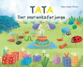 Yilmaz |  Tata, der Marienkäferjunge | Buch |  Sack Fachmedien