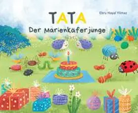 Yilmaz |  Tata, der Marienkäferjunge | Buch |  Sack Fachmedien