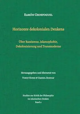 Grosfoguel / Kuhn / Rudolf |  Horizonte dekolonialen Denkens | Buch |  Sack Fachmedien