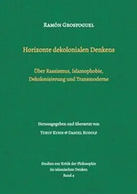 Grosfoguel / Kuhn / Rudolf |  Horizonte dekolonialen Denkens | eBook | Sack Fachmedien