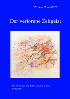 Schmidt |  Der verlorene Zeitgeist | Buch |  Sack Fachmedien