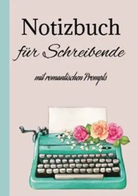 Mey |  Notizbuch Journal für Schreibende | eBook | Sack Fachmedien