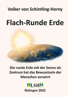 von Schintling-Horny |  Flach-Runde Erde | Buch |  Sack Fachmedien
