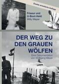 Meyer |  Der Weg zu den Grauen Wölfen. Zweite erweiterte Auflage | Buch |  Sack Fachmedien