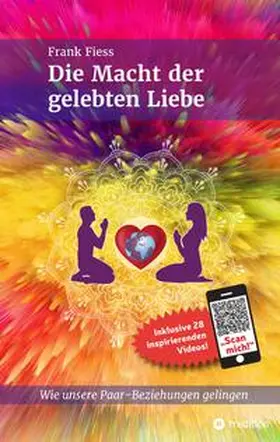 Fiess |  Die Macht der gelebten Liebe | Buch |  Sack Fachmedien