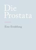 N. |  Die Prostata | Buch |  Sack Fachmedien