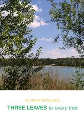 Scheuring |  Three Leaves to Every Tree | Buch |  Sack Fachmedien