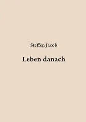 Jacob |  Leben danach | Buch |  Sack Fachmedien