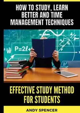 Spencer |  Effective Study Method for Students | Buch |  Sack Fachmedien