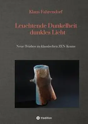 Fahrendorf |  Leuchtende Dunkelheit - dunkles Licht | Buch |  Sack Fachmedien