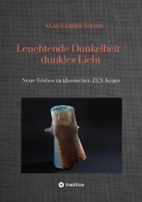 Fahrendorf | Leuchtende Dunkelheit - dunkles Licht | E-Book | sack.de