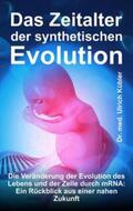 Kübler |  Das Zeitalter der synthetischen Evolution | Buch |  Sack Fachmedien