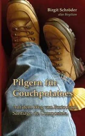 Schröder |  Pilgern für Couchpotatoes | Buch |  Sack Fachmedien
