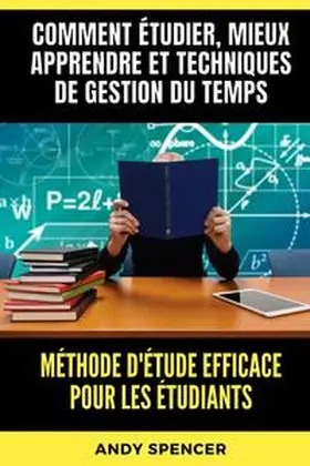 Spencer |  Méthode d'étude efficace pour les étudiants | Buch |  Sack Fachmedien