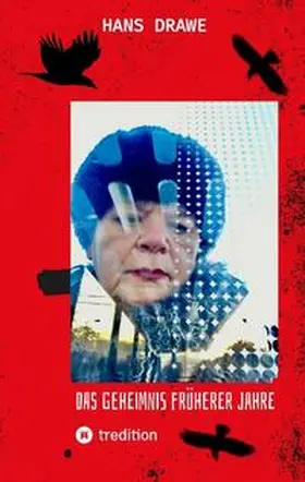 Drawe |  Das Geheimnis früherer Jahre | Buch |  Sack Fachmedien