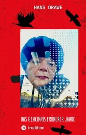 Drawe |  Das Geheimnis früherer Jahre | Buch |  Sack Fachmedien