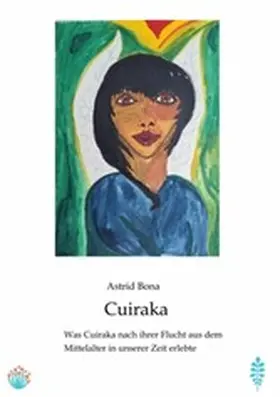 Bona |  Cuiraka, die zauberhafte Zwergin | eBook | Sack Fachmedien