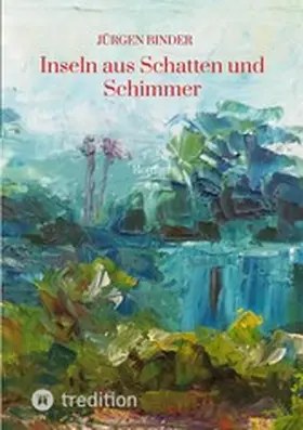 Binder |  Inseln aus Schatten und Schimmer | eBook | Sack Fachmedien