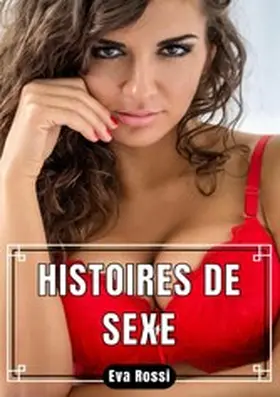 Rossi |  Histoires de Sexe | eBook | Sack Fachmedien