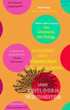Schmid-Wilhelm / Atkinson / Beaverbrook |  Klassische Erfolgsbücher und zeitlose Weisheiten | Buch |  Sack Fachmedien
