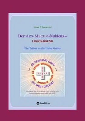 Loczewski |  Der ARS-MECUM-Nukleus -- LOGOS-BOUND | Buch |  Sack Fachmedien