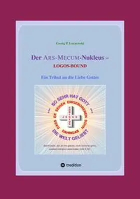 Loczewski |  Der ARS-MECUM-Nukleus -- LOGOS-BOUND | Buch |  Sack Fachmedien