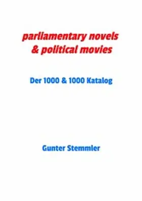 Stemmler |  parliamentary novels & political movies | eBook | Sack Fachmedien