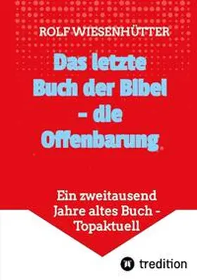 Wiesenhütter |  Das letzte Buch der Bibel - die Offenbarung | Buch |  Sack Fachmedien