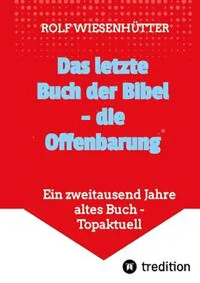 Wiesenhütter |  Das letzte Buch der Bibel - die Offenbarung | Buch |  Sack Fachmedien