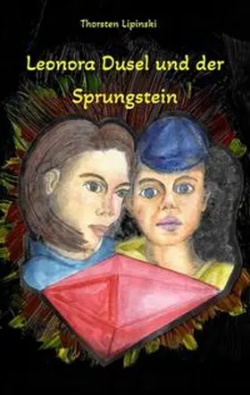 Lipinski |  Leonora Dusel und der Sprungstein | Buch |  Sack Fachmedien